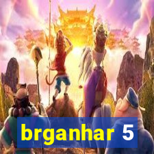 brganhar 5